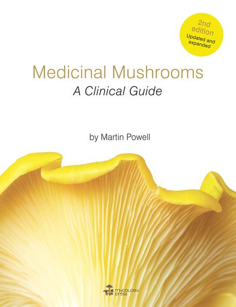 Medicinal Mushrooms - A Clinical Guide 2nd Edition